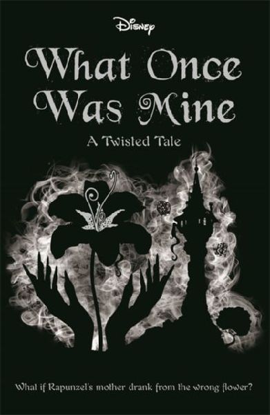 Disney Princess Rapunzel: What Once Was Mine