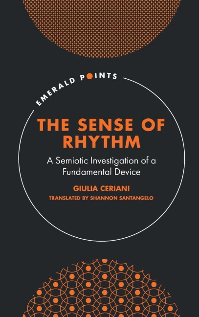 The Sense of Rhythm: A Semiotic Investigation of a Fundamental Device