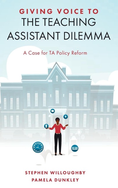 Giving Voice to the Teaching Assistant Dilemma: A Case for TA Policy Reform