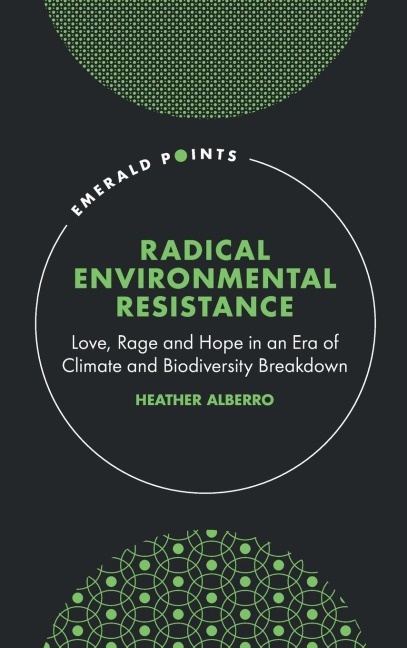Radical Environmental Resistance