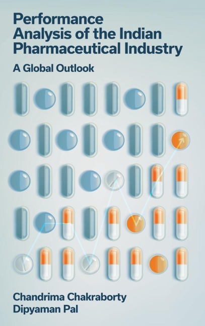 Performance Analysis of the Indian Pharmaceutical Industry: A Global Outlook