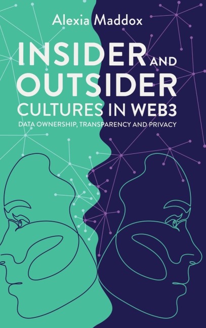Insider and Outsider Cultures in Web3: Data Ownership, Transparency and Privacy