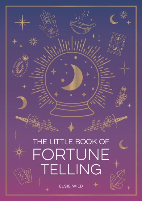 The Little Book of Fortune Telling: An Introduction to the Art of Divination