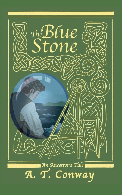 The Blue Stone: an Ancestors Tale