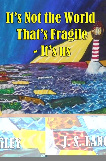 Its Not the World Thats Fragile