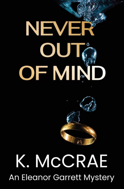 Never Out of Mind: An Eleanor Garrett Mystery