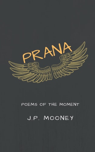 Prana Poems of the Moment