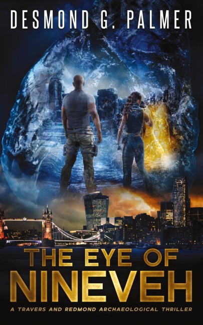 The Eye of Nineveh: A Travers and Redmond Archaeological Thriller