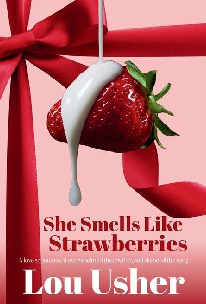 She Smells Like Strawberries: A contemporary rockstar romance filled with slow-burn tension, emotional intimacy, and the irresistible pull of falling in love under stadium lights.