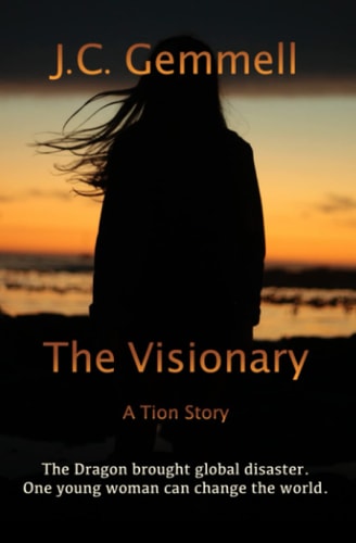 The Visionary A Dystopian Sci-Fi