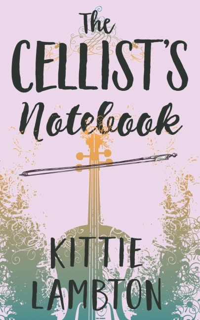 The Cellists Notebook
