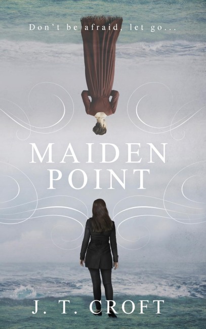 Maiden Point: A Hauntingly Beautiful Psychological Ghost Story set on the Cornish Coast