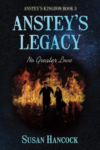 Anstey's Legacy No Greater Love