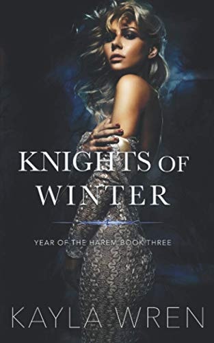 Knights of Winter A Contemporary Reverse Harem Romance