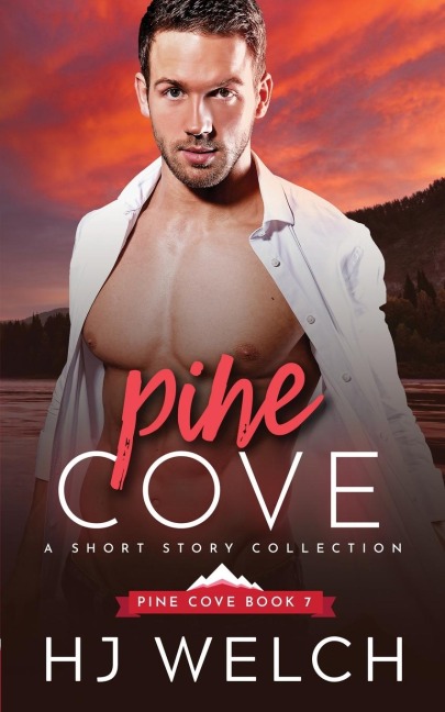 Pine Cove: The Short Story Collection
