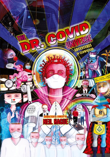The Dr. Covid Universe: Adventures in Clown Land