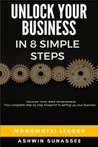 Unleash Your Inner Entrepreneur Unlock Your Business In 8 Simple Steps