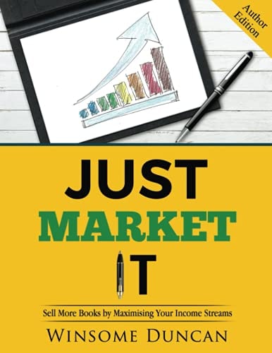 Just Market it Sell More Books by Monetising Your Income Streams