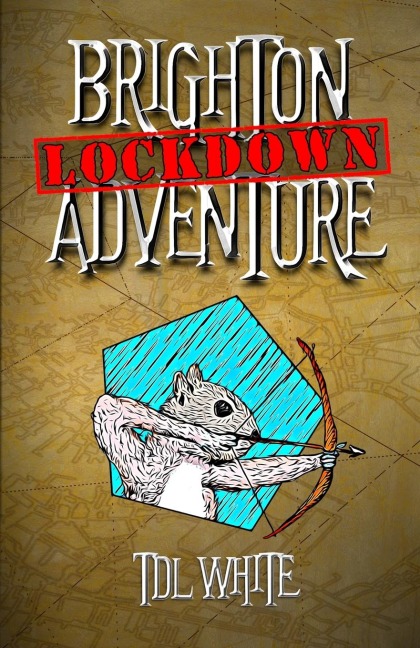 Brighton Lockdown Adventure