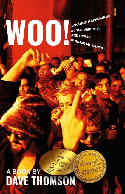 WOO!: Strange Happenings at the Windmill and Other Tangential Rants