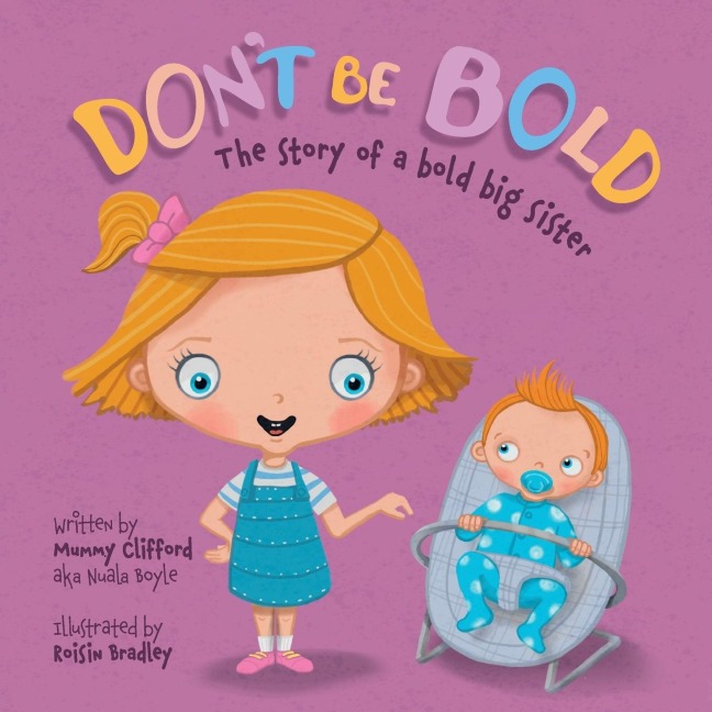 Dont Be Bold - The Story of a Bold Big Sister