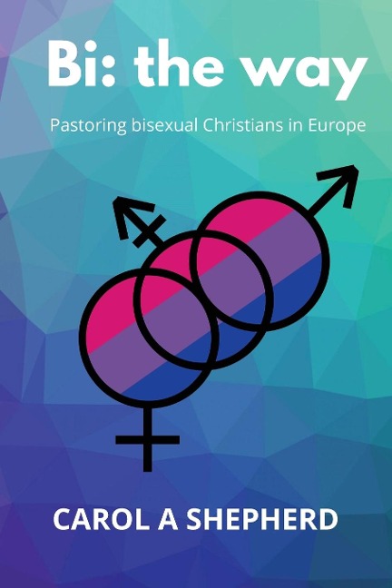 Bi the Way: Pastoring Bisexual Christians in Europe