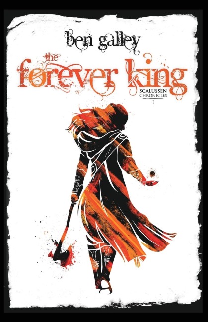 The Forever King: Scalussen Chronicles 1
