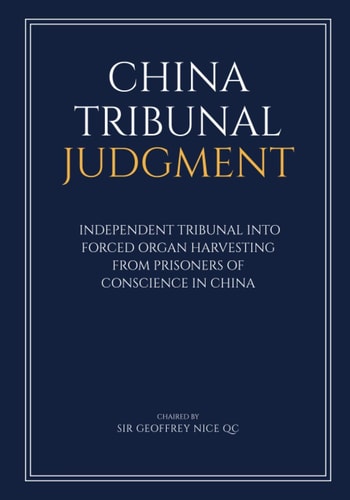 China Tribunal Judgment Independent Tribunal Into Forced Organ Harvesting from Prisoners of Conscience in China