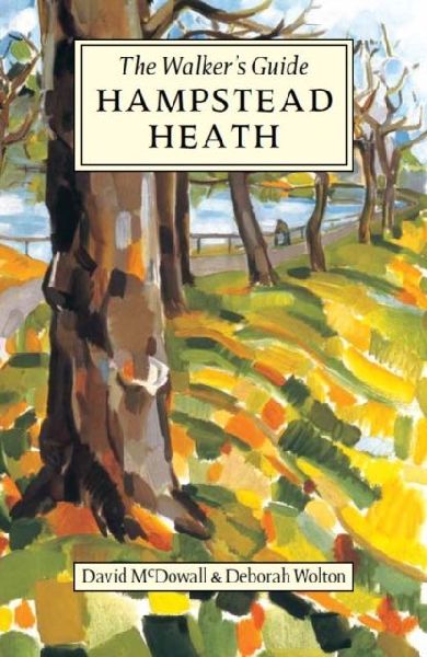 Hampstead Heath: The Walkers Guide