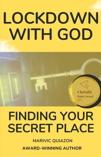 Lockdown with God Finding Your Secret Place