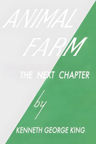 Animal Farm The Next Chapter