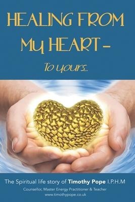 Healing From My Heart To Yours