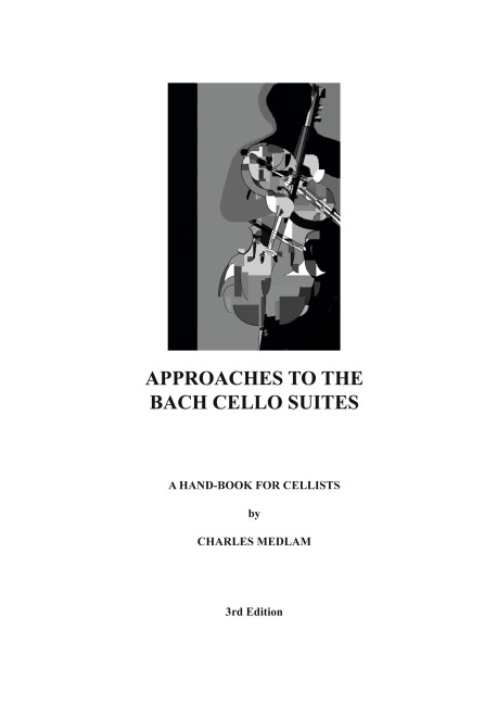 Approaches to the Bach Cello Suites: A Handbook for Cellists