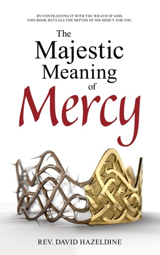 The Majestic Meaning of Mercy