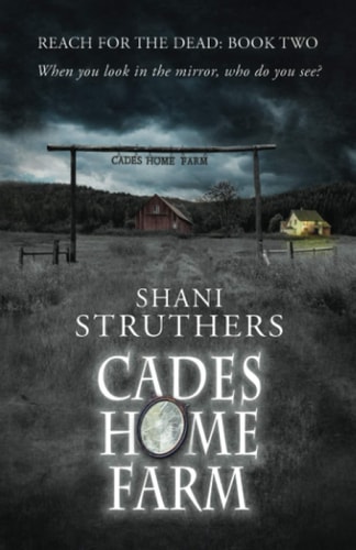 Reach for the Dead Book Two Cades Home Farm