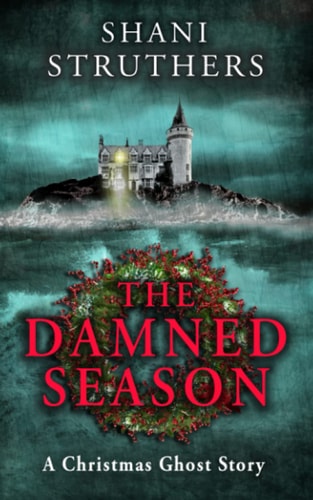 The Damned Season A Christmas Ghost Story