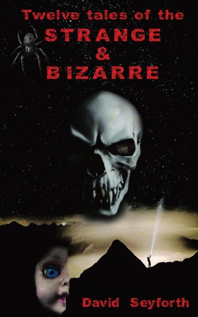Twelve Tales of the Strange & Bizarre