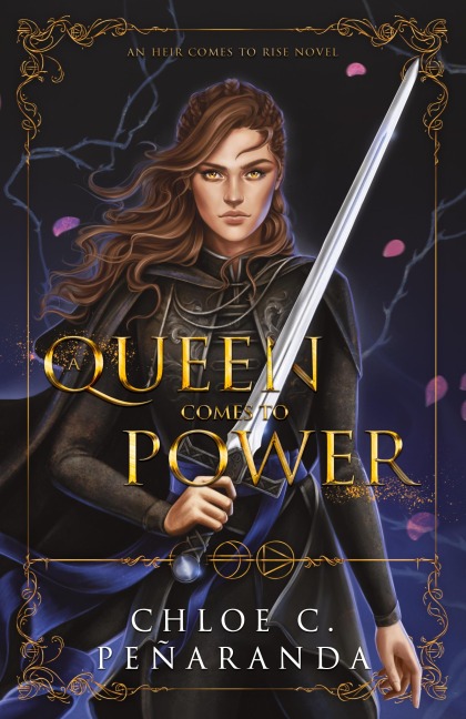 A Queen Comes to Power: An Heir Comes to Rise - Book 2