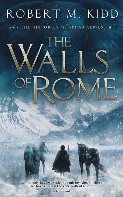 The Walls of Rome: not only have we scaled the mighty Alps, I believe we have climbed the very walls of Rome. Hannibal