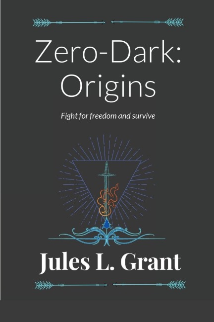 Zero-Dark: Origins: Fight for freedom...never held captive