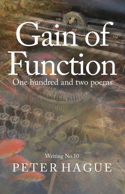 Gain of Function: One hundred and two poems