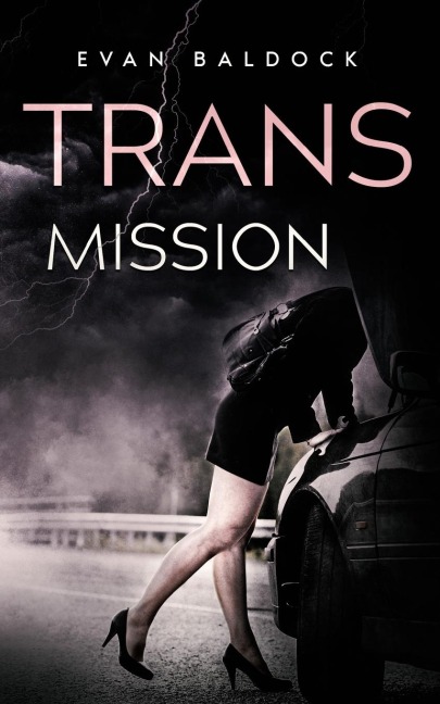 Trans Mission: An intense, eye-opening, gripping thriller