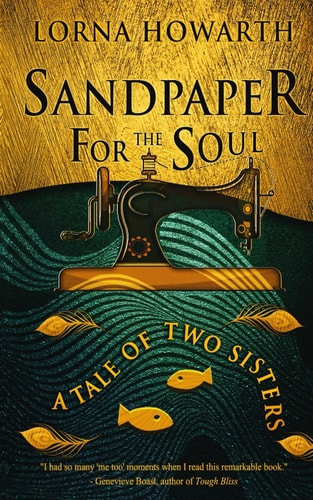 Sandpaper for the Soul A Tale of Two Sisters