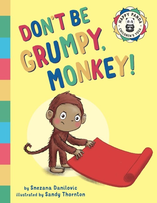 Dont Be Grumpy, Monkey!: Yoga to make you smile