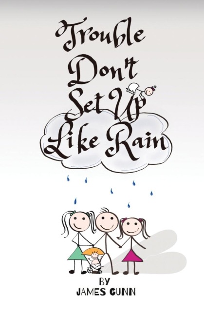 Trouble Dont Set Up Like Rain