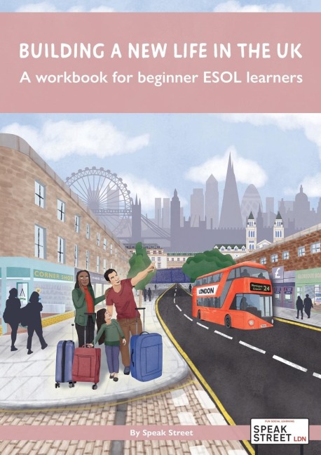 Building a new life in the UK: A workbook for beginner ESOL learners