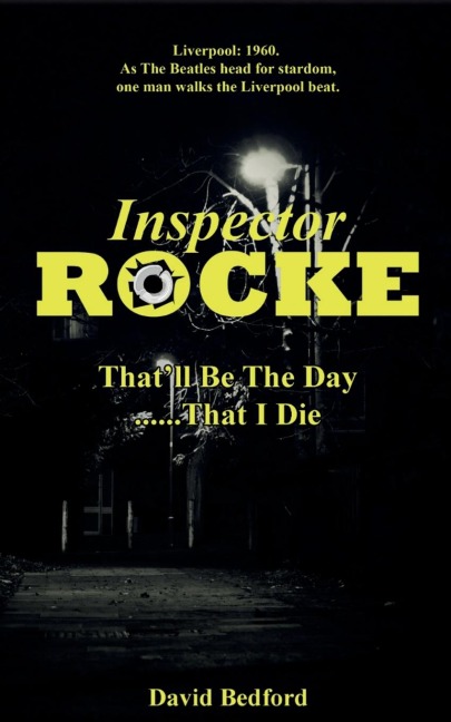 Inspector Rocke: Thatll Be The Day That I Die