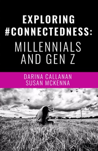 Exploring #Connectedness Millennials And Gen Z