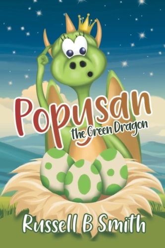 Popysan The Green Dragon The Mystery of the Stone Eggs.