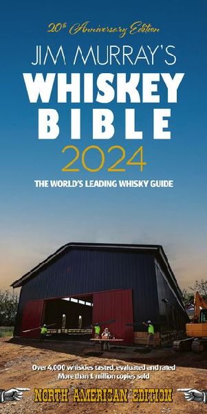 Jim Murrays Whiskey Bible 2024